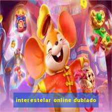 interestelar online dublado